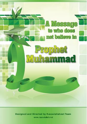 a message to who does not believe in prophet muhammad pbuh
